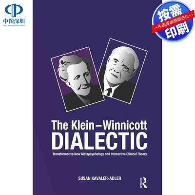预售【按需印刷】英文原版 克莱因-温尼科特辩证法 The Klein-Winnicott Dialectic 原装进口正版书籍
