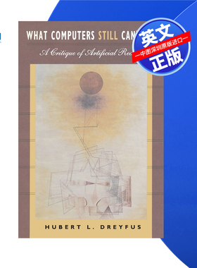 【预售 按需印刷】计算机仍不能做的事:对人工理性的批判 What Computers Still Can't Do 进口英文正版书籍