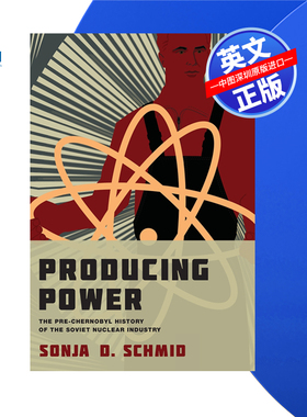 【预售 按需印刷】发电:切尔诺贝利前苏联核工业的历史 Producing Power 进口英文正版书籍