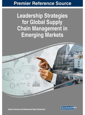【预售 按需印刷】英文原版新兴市场中的全球供应链管理策略Leadership Strategies for Global Supply Chain Management in Emerg