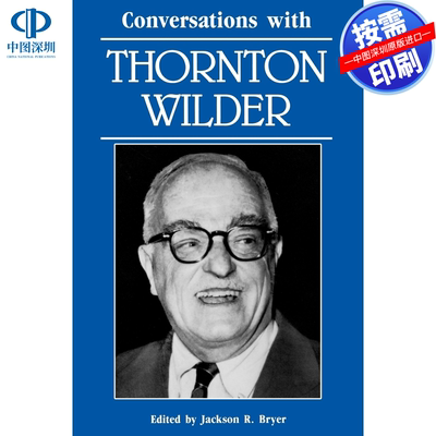 预售【按需印刷】英文原版 与桑顿·怀尔德的对话 Conversations with Thornton Wilder 原装进口正版书籍