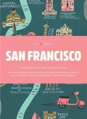 现货旧金山家庭旅游指南英文原版 CITIxFamily City Guides - San Francisco Designed for travels with kids 旅游书籍 进口正版