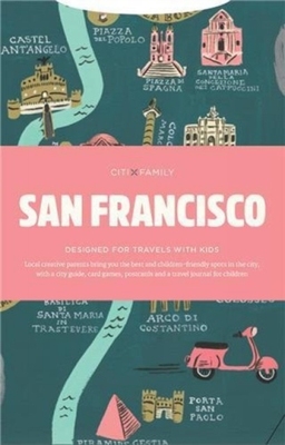 现货旧金山家庭旅游指南英文原版 CITIxFamily City Guides - San Francisco Designed for travels with kids 旅游书籍 进口正版