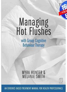 预售【按需印刷】英文原版 用团体认知行为疗法管理热潮红 Managing Hot Flushes with Group Cognitive Behaviour Therapy 原装进