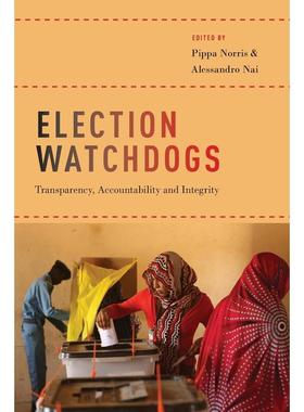 预售【按需印刷】英文原版 Election Watchdogs选举监察 牛津大学出版 原装进口正版书籍