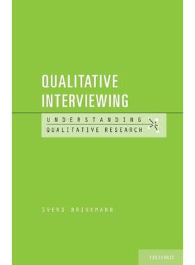 预售【按需印刷】英文原版 Qualitative Interviewing定性访谈 牛津大学出版 原版进口正版书籍