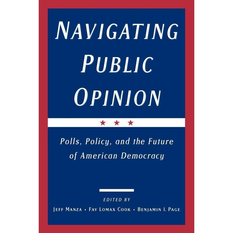 预售【按需印刷】英文原版 Navigating Public Opinion公共舆论导航 牛津大学出版 原版进口正版书籍