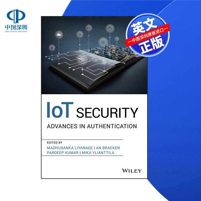 【预售 按需印刷】Wiley出版 物联网安全:身份验证的进展 IoT Security: Advances in Authentication进口英文正版书籍