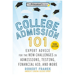 英文原版 普林斯顿评论 大学入学101，第3版 College Admission 101 大学入学指南 针对入学、考试、经济援助等常问问题的专家建议