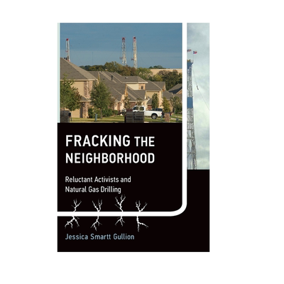 【预售 按需印刷】对社区进行水力压裂 Fracking the Neighborhood 进口英文正版书籍