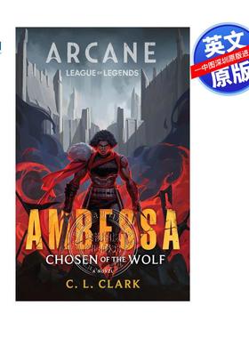 英文原版 安贝萨 狼之选民 英雄联盟角色故事双城之战小说 Ambessa Chosen of the Wolf 游戏周边书 安蓓萨 C L Clark 奇幻流行