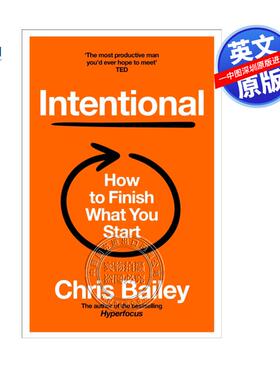 预售英文原版 坚定意识 如何完成你开始的目标 不忘初心的使命 Intentional: How to Finish What You Start 自我提升读物
