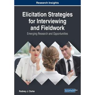 for 预售 启发策略Elicitation Interviewing 进口正版 英文原版 Fieldwork原装 按需印刷 书籍 面试和实地工作 and Strategies