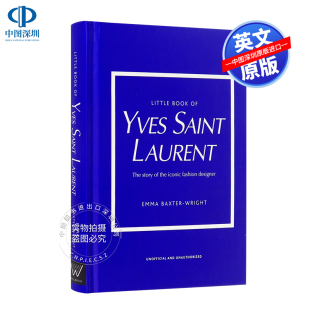 预售英文原版 圣罗兰时尚手册 精装 Little Book of: Yves Saint Laurent YSL品牌设计史画册艺术书 时尚潮流品牌发展历史故事