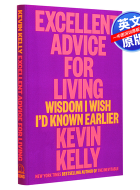 英文原版 生活良言:我希望早点知道的智慧 精装 凯文&middot;凯利 Excellent Advice for Living宝贵的人生卓越建议指南自我提升