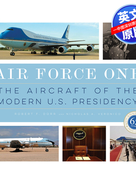 英文原版 空军一号 Air Force One: The Aircraft of the Modern U.S. Presidency 进口英文版正版书