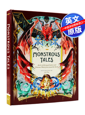 英文原版 怪诞故事 Monstrous Tales 精装插图收藏版 来自世界各地的奇怪生物和可怕的野兽故事合集 冒险魔法故事英语小说读物