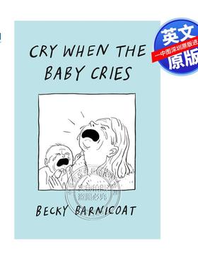 预售英文原版 当孩子哭的时候哭 Cry When the Baby Cries