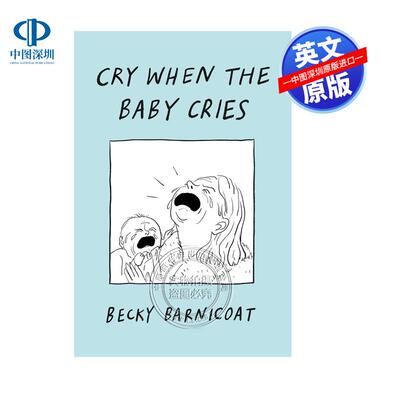 预售英文原版 当孩子哭的时候哭 Cry When the Baby Cries