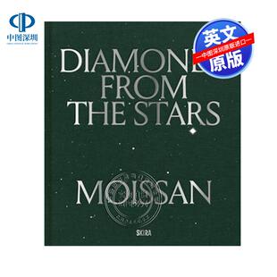 预售英文原版 Moissan: Diamonds from the Stars 莫桑石：来自星辰的钻石 Wendel-Poray  Denise 工艺美术与设计 精装