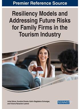 【预售 按需印刷】英文原版韧性模型与旅游行业中家族企业的未来风险应对Resiliency Models and Addressing Future Risks for Fam