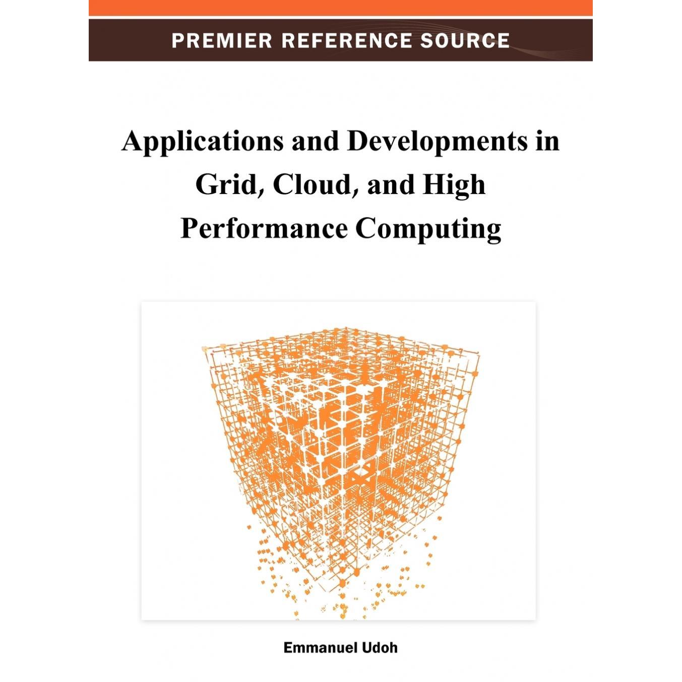【预售 按需印刷】英文原版网格、云和高性能计算的应用与发展Applications and Developments in Grid  Cloud  and High Performa