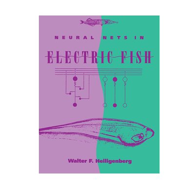 【预售 按需印刷】电鱼中的神经网络 Neural Nets in Electric Fish 进口英文正版书籍