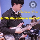 THe Call Place Where You HaeChan Park伴奏视频谱例教学示范