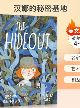 英文原版 The Hideout 汉娜的秘密基地 安徒生最佳插画家得主Felicita Sala绘本作品 4-8岁儿童宝宝启蒙冒险故事绘本精装