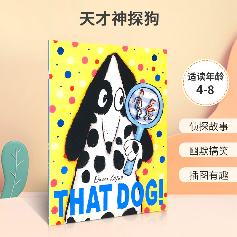 英文原版 That Dog!平装 天才神探狗 Emma Lazell埃玛·拉泽尔 天才神探狗 4-8岁儿童宝宝趣味启蒙益智冒险故事 绘本