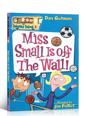 送音频Dan Gutman疯狂学校系列My Weird School #5: Miss Small Is off the Wall!小小姐发狂了!英文原版英语阅读桥梁章节书