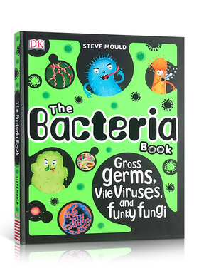 DK百科全书细菌手册The Bacteria Book 微生物知识百科 病毒、真菌、藻类、古菌和原生动物英文原版进口书籍启发儿童对精装