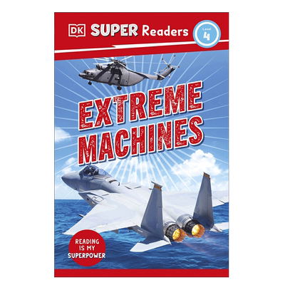 英文原版 DK Super Readers Level 4 Extreme Machines 穿梭时空谈科技 DK超级读者 4级 极限机器 青少年儿童科普百科读物