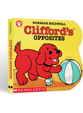 英文原版绘本Clifford's Opposites大红狗克利福德对立的事物 儿童英语启蒙认知撕不烂异型纸板书Scholastic学乐the Big Red dog