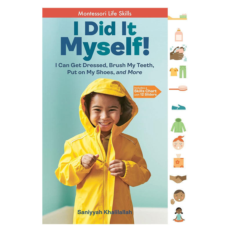 英文原版Montessori Life Skills: I Did It Myself! 蒙特梭利生活技能 我自己做到了帮助孩子们培养独立性并建立自信心2-6岁