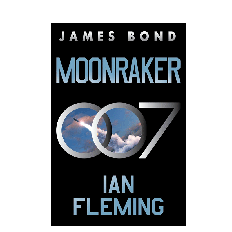 英文原版 James Bond 007 Moonraker 詹姆斯邦德 太空城 登月计划 007破解登月计划真相 青少年儿童冒险故事章节小说