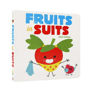 英文原版 Fruits in Suits 穿西装的水果 儿童想象力启蒙认知绘本 Abrams Appleseed 2-6岁儿童宝宝幽默搞笑趣味纸板书进口