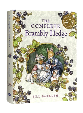 英文原版进口The Complete Brambly Hedge野蔷薇村的故事全集8个 精装以动物为主角的田园画风的童话故事Jill Barklem代表作