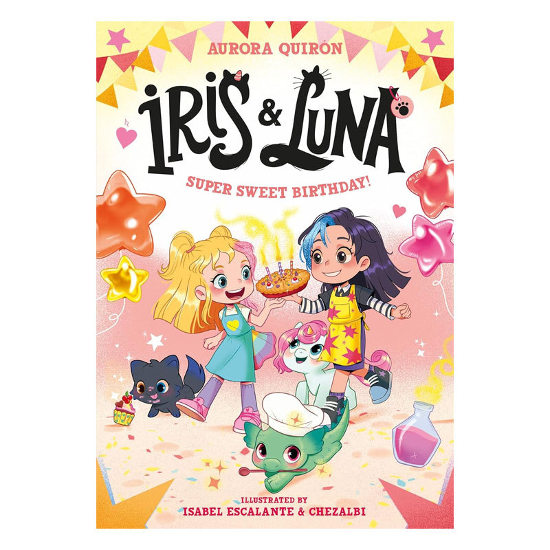 预售英文原版 Iris and Luna #3: A Super Sweet Birthday! 艾瑞斯和露娜3 超甜生日派对 彩色插画幽默友谊魔法冒险 8-12岁 平装