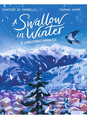 预售英文原版A Swallow in Winter冬天的燕子充满人性和希望的圣诞故事节日故事 温馨故事  插图小说平装小说8-12岁