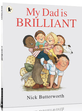 送音频英文原版绘本我的家庭长辈系列 My Dad is Brilliant 我爸爸太棒了！父爱！温馨亲情！吴敏兰书单名家Nick Butterworth