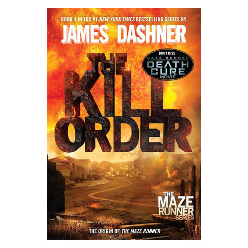 预售英文原版 The Maze Runner 4: The Kill Order 移动迷宫4：致命追捕 青少年科幻反乌托邦冒险小说 詹姆斯达什纳作品 14岁+