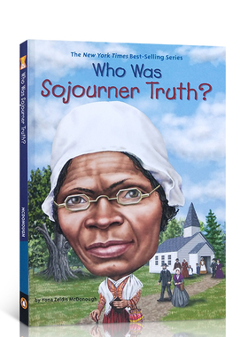 英文原版 谁是索杰纳·特鲁斯？Who Was Sojourner Truth? Who Was/Is 系列名人传记系列书籍儿童版 中小学生课外英语阅读读物