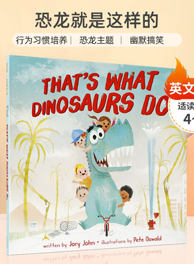 英文原版恐龙就是这样的That's What Dinosaurs Do关于一只喜欢咆哮的恐龙的故事4-8岁儿童启蒙行为习惯培养 幽默搞笑精装绘本