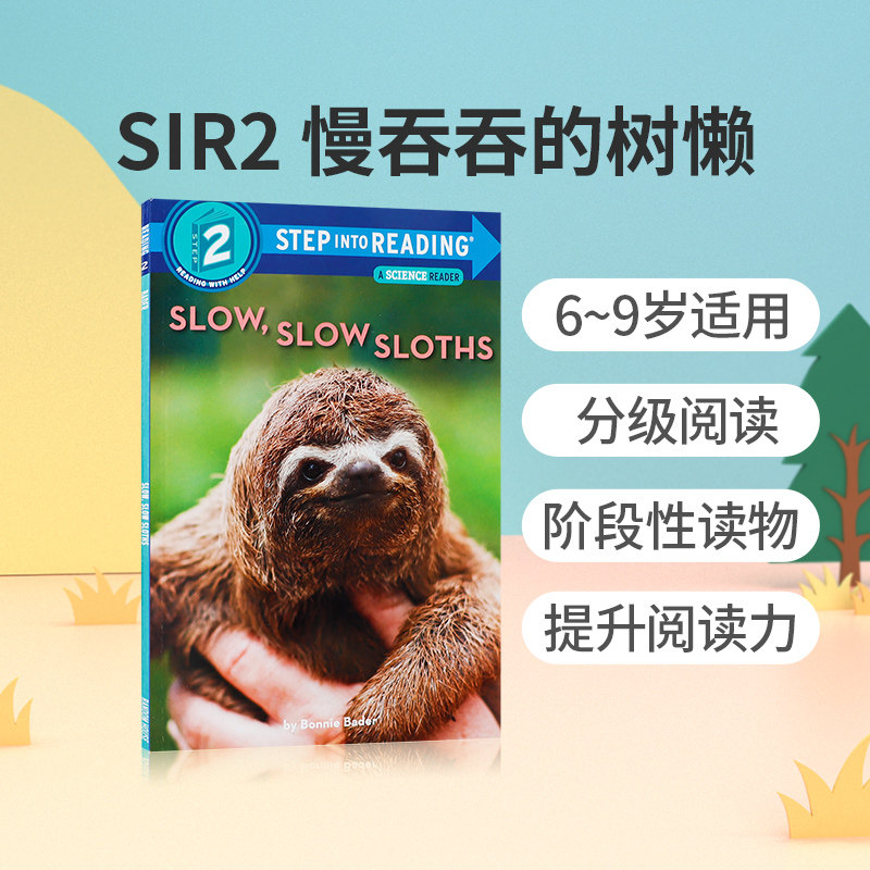 英文原版绘本 Slow, Slow Sloths 慢吞吞的树懒Step Into Reading Level 2 儿童英语早教启蒙分级阅读书 Random House兰登书屋出版