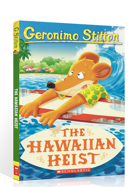 英文原版GERONIMO STILTON (Geronimo Stilton #72) 学乐老鼠记者系列72夏威夷劫案经典儿童文学作品小学生趣味探险7-12岁正版进口