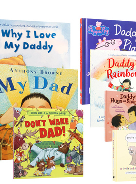 英文原版父亲节必读亲子绘本 系列7本 Why I Love My Daddy/My Dad/Daddy Pig's Words of Wisdom/Daddy's Hugs and Snuggles