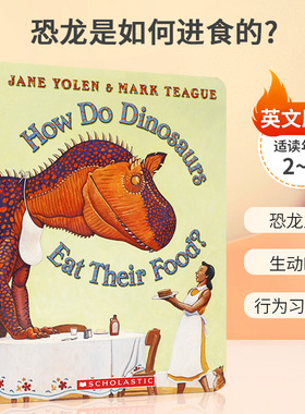 英文原版恐龙是如何进食的?How Do Dinosaurs Eat Their Food?家有恐龙系列2-6岁儿童启蒙恐龙主题生动幽默行为习惯培养纸板绘本