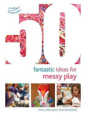 英文原版50 Fantastic Ideas for Messy Play 50个关于游戏的奇思妙想 游戏是课程的核心 创造想象 动手探索 活动技能 4-8岁
