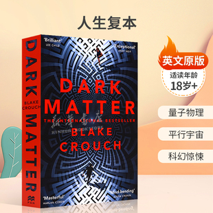 英文原版Dark Matter 人生复本 关于人生重组的故事 量子物理 平行宇宙 科幻惊悚平装小说科幻18岁+